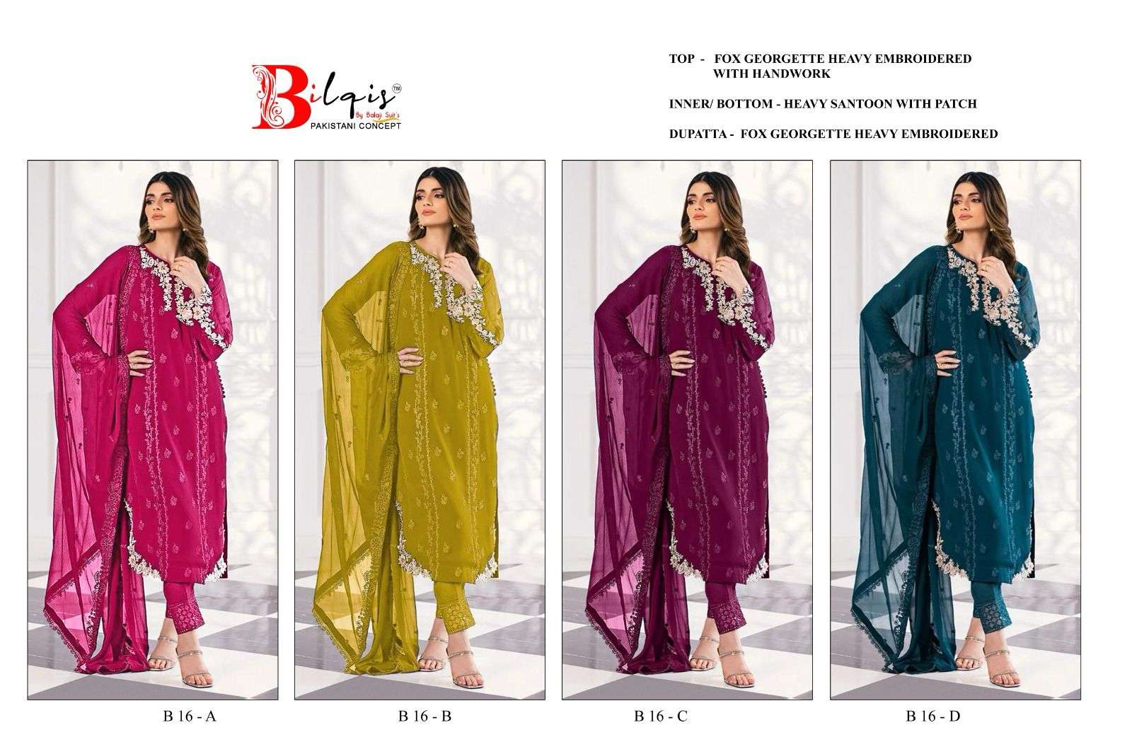 Bilqis B 16 A to D Faux Georgette Pakistani Suits Wholesale catalog