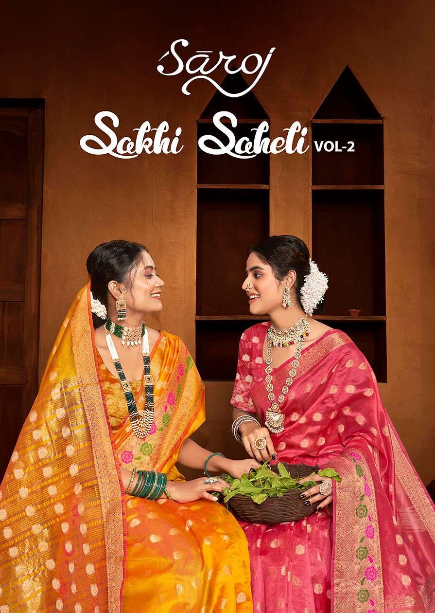 Sakhi Saheli vol.2 Soft organza silk Saree 